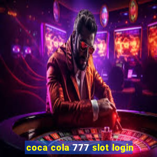coca cola 777 slot login